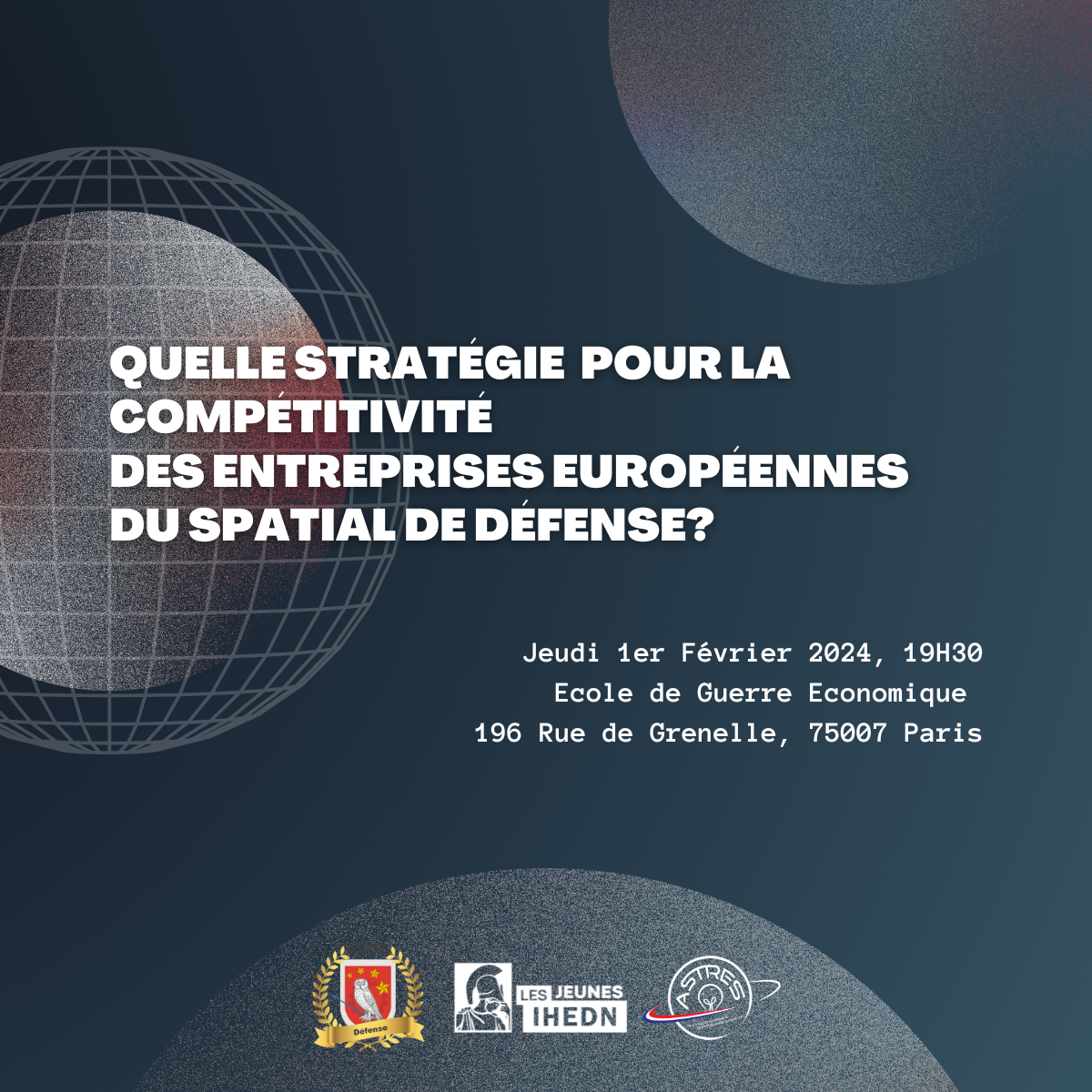 Conférence : « Quelle stratégie pour la compétitivité des entreprises européennes du spatial de défense » (11/02/2024)